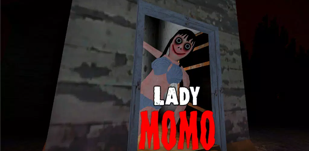 Lady Momo——恐怖游戏