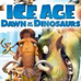 冰河时代3 恐龙的黎明（美）